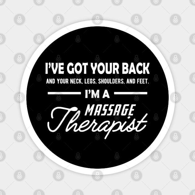 Massage Therapist - I've got your back Magnet by KC Happy Shop